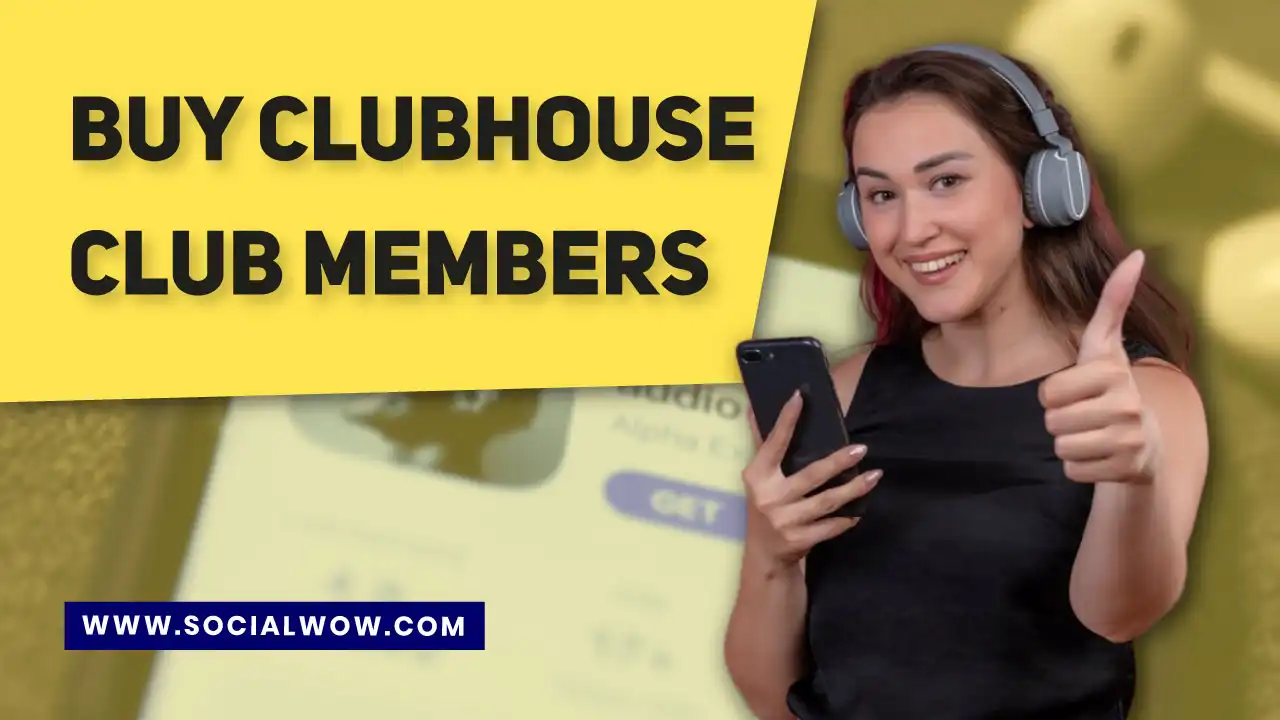 Video Guide for Buying Clubhouse Club Members