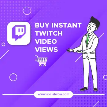 Buy Instant Twitch Video Views